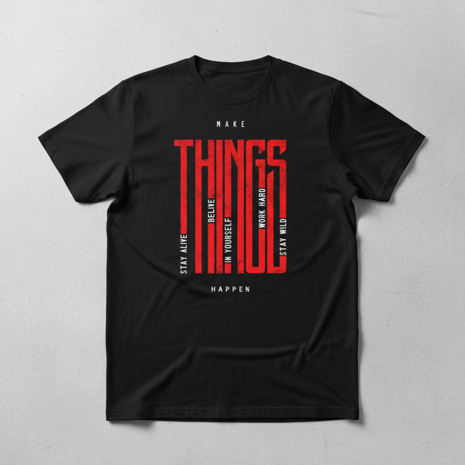 Make Things Happen Motivational Tee Make Things Happen Motivational Tee