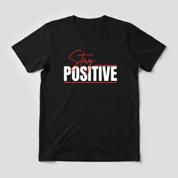 Stay Positive Graphic Tee